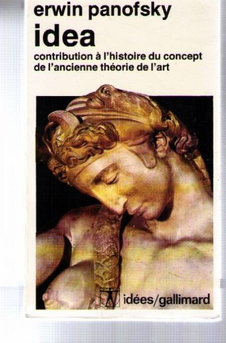 Idea : contribution à l'histoire du concept de l'ancienne théorie de l'art