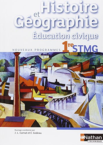 Histoire et géographie, éducation civique 1re STMG : nouveaux programmes