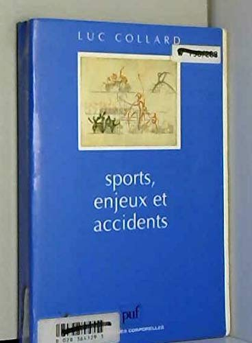 Sports, enjeux et accidents