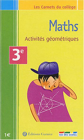 Maths 3e : activités géométriques