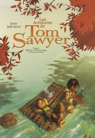 Les aventures de Tom Sawyer. Vol. 1. Becky Thatcher