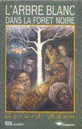 L'Arbre blanc dans la forêt noire