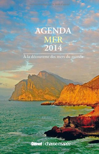 Agenda mer 2014 : à la découverte des mers du monde