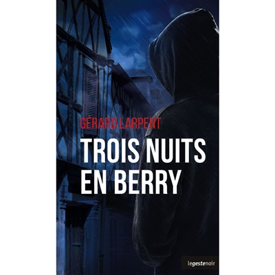 Trois nuits en Berry