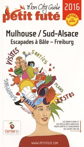 Mulhouse, Sud-Alsace : escapades à Bâle, Freiburg : 2016