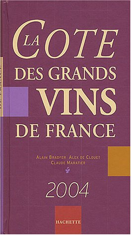 la cote des grands vins de france 2004
