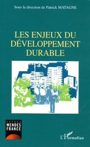 Les enjeux du développement durable : actes des journées d'études, 2003-2004