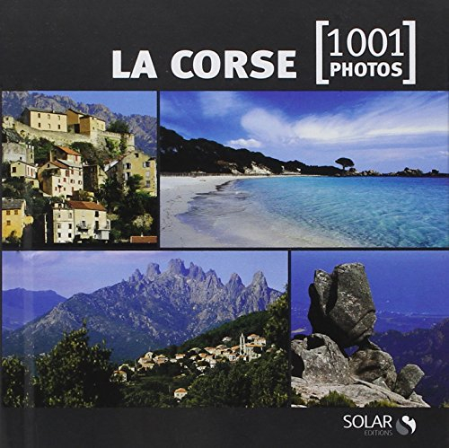 La Corse : 1.001 photos