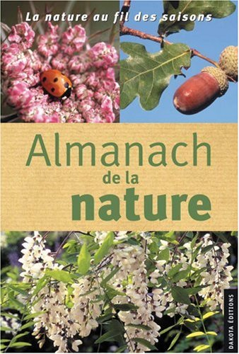 Almanach de la nature : la nature au fil des saisons