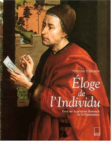 Eloge de l'individu : essai sur la peinture flamande de la Renaissance