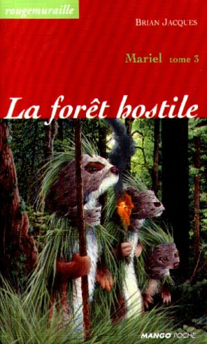 Rougemuraille : Mariel. Vol. 3. La forêt hostile