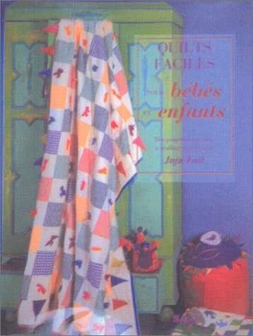 Quilts faciles pour bébés et enfants