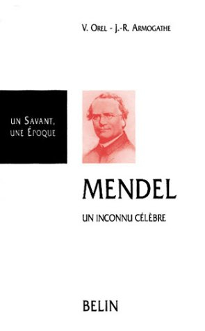 Mendel : un inconnu célèbre, 1822-1884. Correspondance avec Carl Nagele