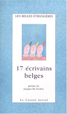 17 écrivains belges : les Belles étrangères