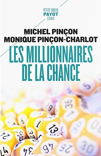 Les millionnaires de la chance : rêve et réalité