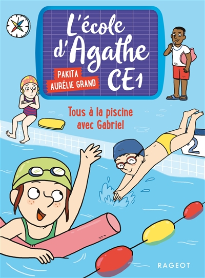 L'école d'Agathe CE1. Vol. 6. Tous à la piscine avec Gabriel