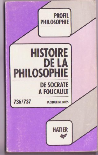 Histoire de la philosophie : de Socrate à Foucault