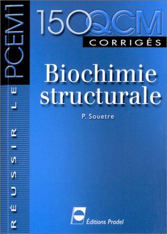 Biochimie structurale : 150 QCM corrigés
