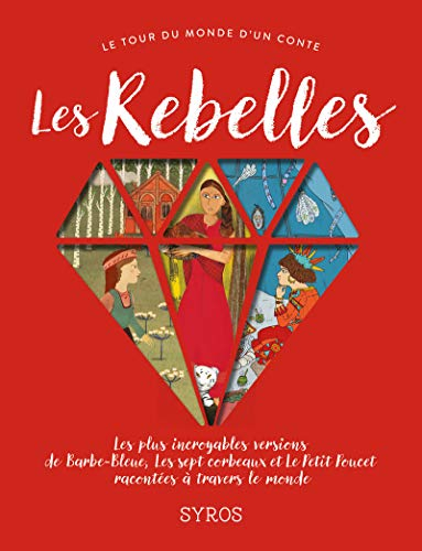 Les rebelles : les plus incroyables versions de Barbe-Bleue, Les sept corbeaux et Le Petit Poucet ra