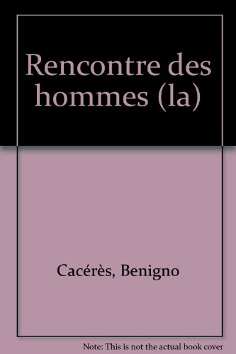 La rencontre des hommes