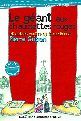 Le géant aux chaussettes rouges : et autres contes de la rue Broca