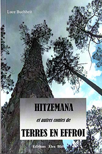 Hitzemana et autres contes de terres en effroi