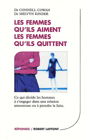 Les Femmes qu'ils aiment, les femmes qu'ils quittent