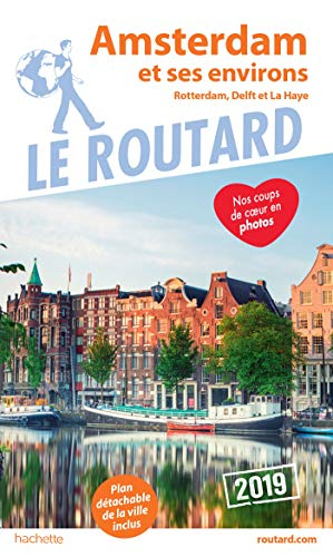 Amsterdam et ses environs : Rotterdam, Delft et La Haye : 2019