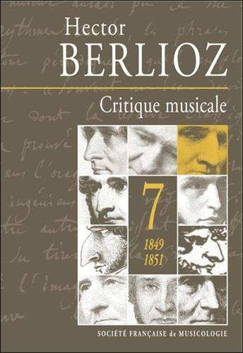 Critique musicale : 1823-1863. Vol. 7. 1849-1851