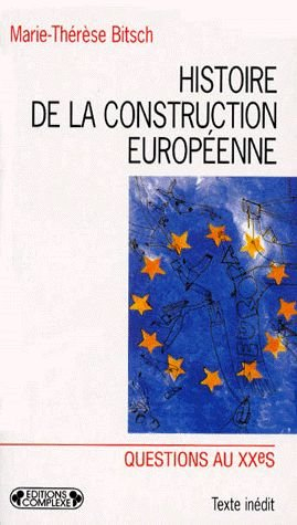 histoire de la construction européenne de 1945 à nos jours