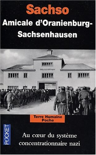 Sachso : au coeur du système concentrationnaire nazi
