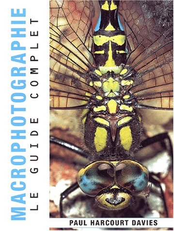 Macrophotographie : le guide complet