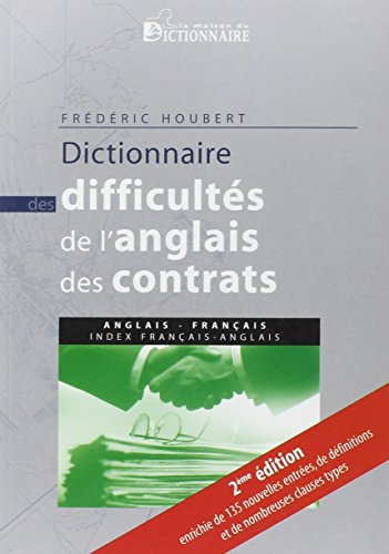 Dictionnaire des difficultés de l'anglais des contrats : anglais-français