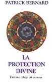 Protection divine : L'ultime refuge est en nous