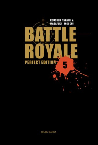 Battle royale : perfect edition. Vol. 5 - Koshun Takami, Masayuki Taguchi