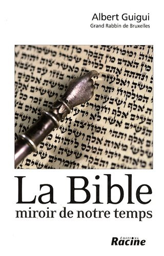 La Bible, miroir de notre temps