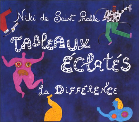 Niki de Saint-Phalle : tableaux éclatés