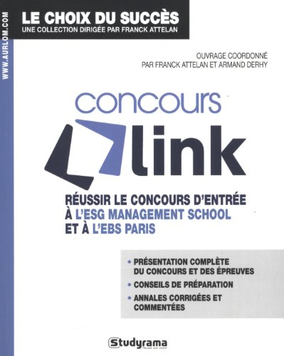 Concours link : réussir le concours d'entrée à l'ESG management school et à l'EBS Paris