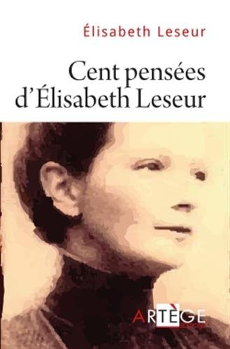 Cent pensées d'Elisabeth Leseur