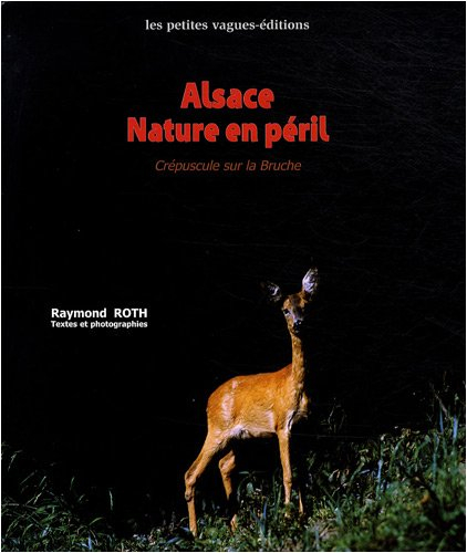 Alsace, nature en péril : crépuscule sur la Bruche
