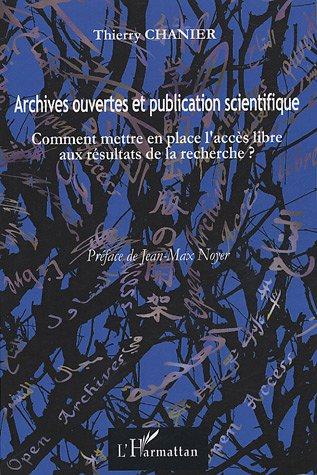 Archives ouvertes et publication scientifique : comment mettre en place l'accès libre aux résultats 