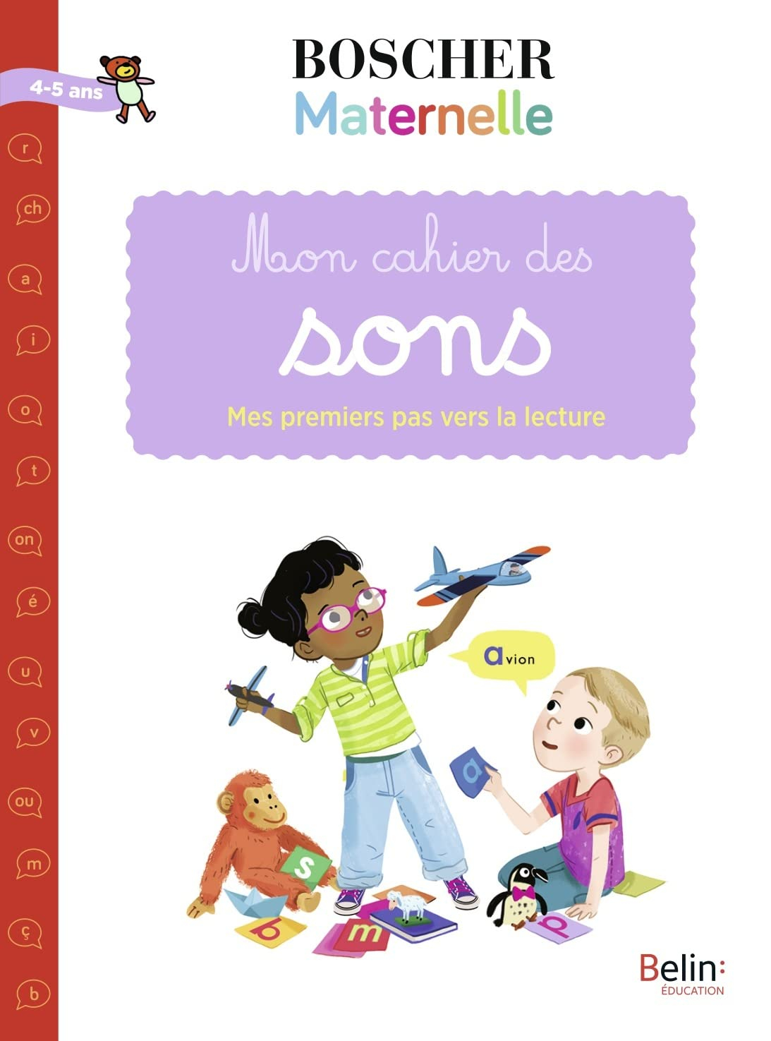 Mon cahier des sons : mes premiers pas vers la lecture : 4-5 ans