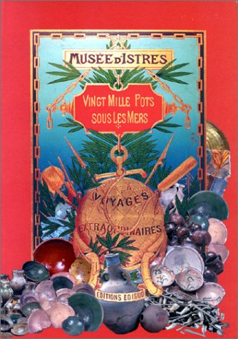 20.000 pots sous les mers : le commerce de la céramique en Provence et Languedoc du Xe au XIXe siècl
