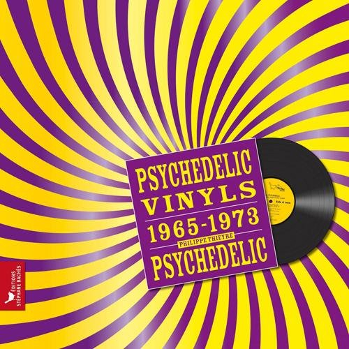 Psychedelic vinyls : 1965-1973 : psychedelic