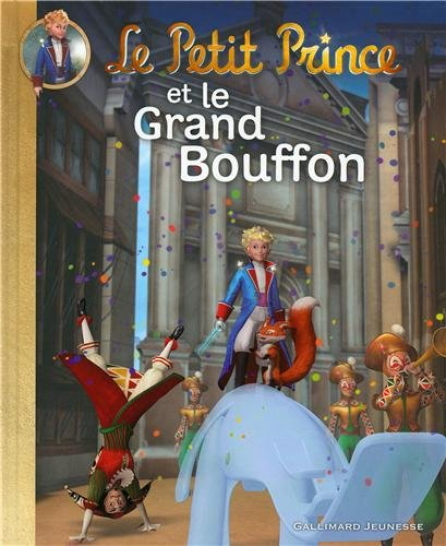 Le Petit Prince. Vol. 13. Le Petit Prince et le Grand Bouffon