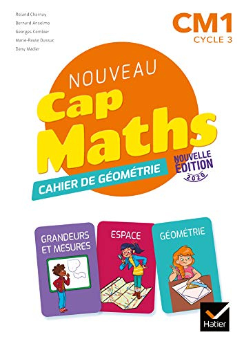 Nouveau Cap maths, CM1, cycle 3 : cahier de géométrie