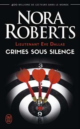 Lieutenant Eve Dallas. Vol. 43. Crimes sous silence
