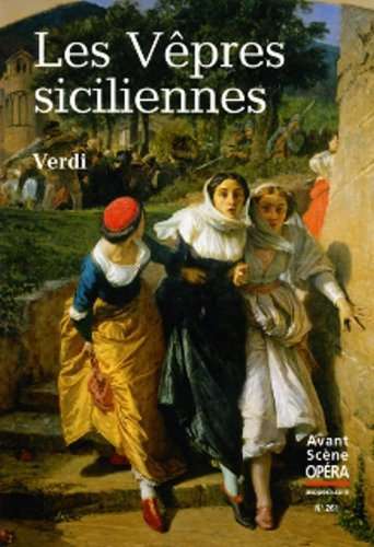 Avant-scène opéra (L'), n° 261. Les vêpres siciliennes