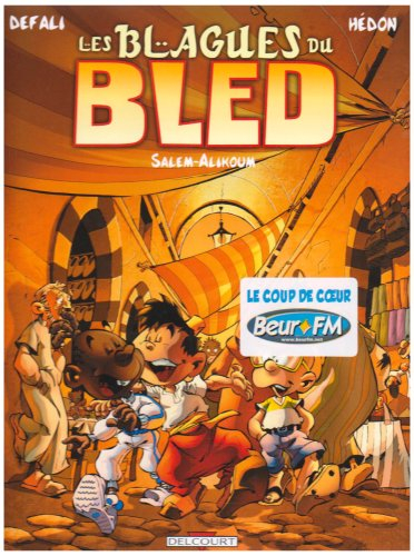 Les blagues du bled. Vol. 1. Salem-Alikoum