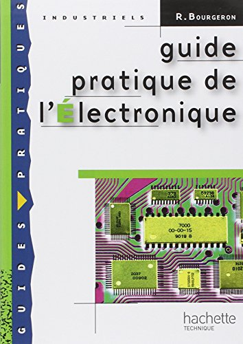 Guide pratique de l'électronique